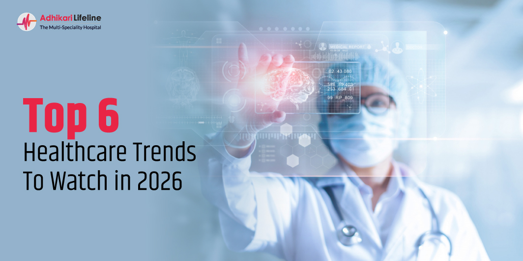 Top 6 Healthcare Trends To Watch in 2026