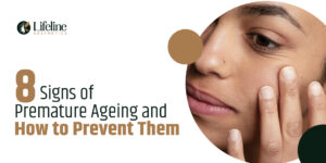 8 Signs of Premature Ageing and How to Prevent Them